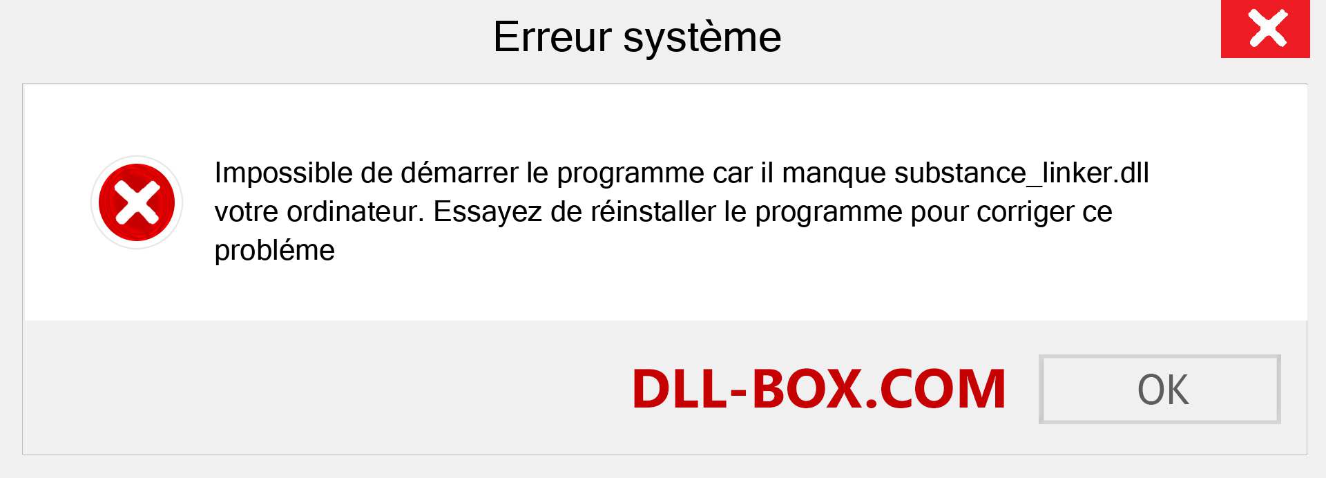 Le fichier substance_linker.dll est manquant ?. Télécharger pour Windows 7, 8, 10 - Correction de l'erreur manquante substance_linker dll sur Windows, photos, images